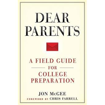 Dear Parents A Field Guide For College Preparation - 1