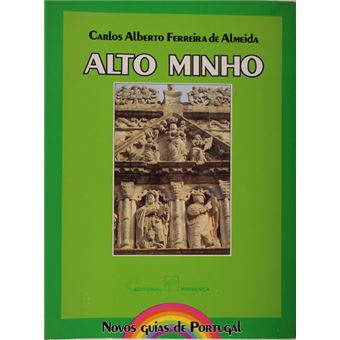 Alto minho. [1.ª edição] - 1