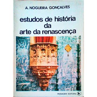 Estudos de história da arte da renascença. [2.ª edição] - 1