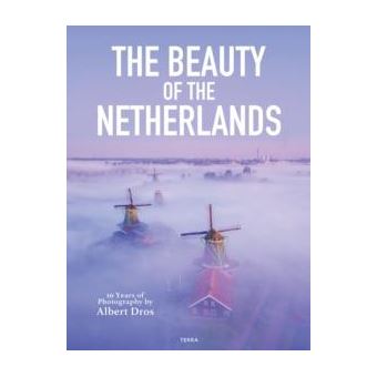 The Beauty Of The Netherlands - 1