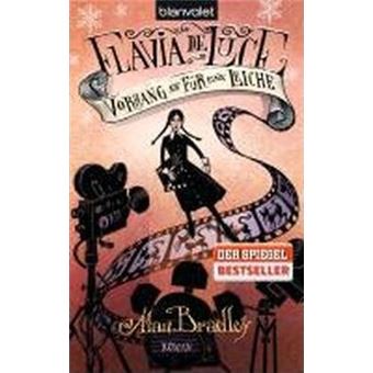 Flavia de Luce 04 - Vorhang auf für eine Leiche - 1