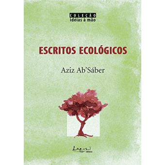 Escritos Ecológicos - Coleção Idéias À Mão - 1