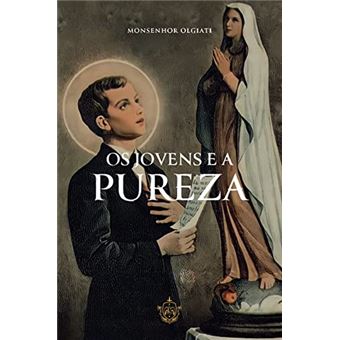 Os Jovens E A Pureza - 1