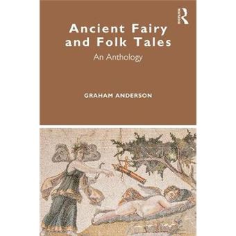 Ancient Fairy And Folk Tales An Anthology - 1