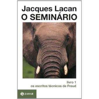 O Seminário. Livro 01. Os Escritos Técnicos De Freud. Coleção Campo Freudiano No Brasil - 1