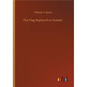 The Flag Replaced On Sumter - 1