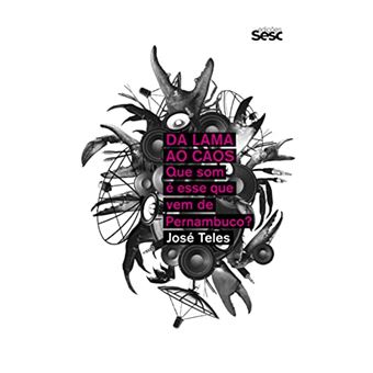 Da lama ao caos: que som é esse que vem de Pernambuco? - 1