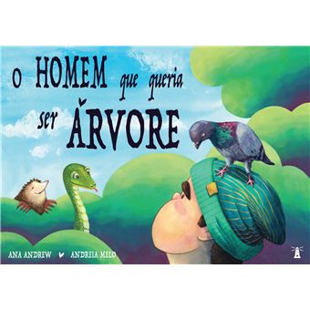 O homem que queria ser árvore - 1