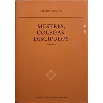 Mestres, colegas, discípulos. [2 vols.] - 1