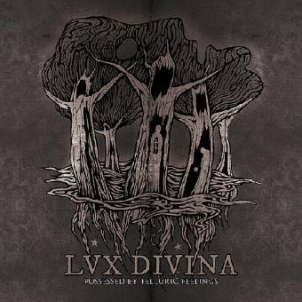 Lux Divina-Possessed By Telluric Feelings - 1