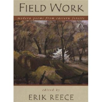 Field Work - Modern Poems from Eastern Forests - Hardback - 2008 - 1