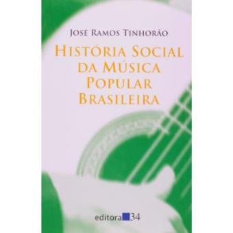 História Social Da Música Popular Brasileira - 1