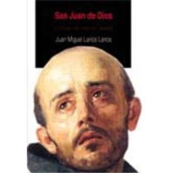 San Juan de Dios. La Imagen del santo de Granada - 1