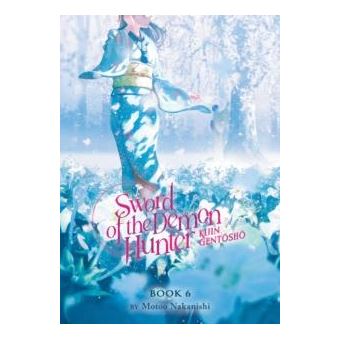 Sword Of The Demon Hunter Kijin Gentosho Light Novel Vol. 6 - 1
