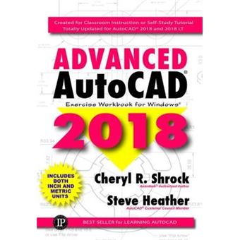 Advanced AutoCAD Exercise Workbook 2018 - 1