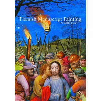 Flemish Manuscript Painting in Context - Hardback - 2006 - 1