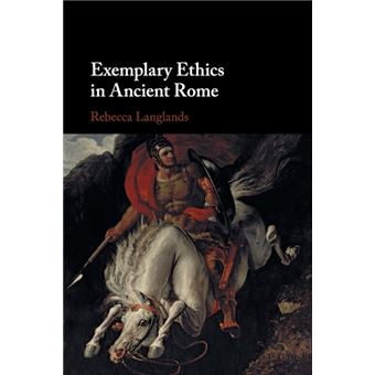 Exemplary Ethics In Ancient Rome - 1