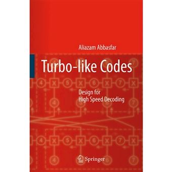 Turbo-like Codes - Design for High Speed Decoding - Hardback - 2007 - 1
