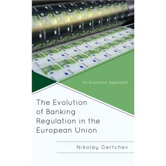 The Evolution Of Banking Regulation In The European Union - 1