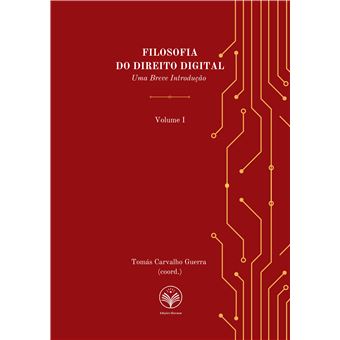 Filosofia Do Direito Digital - Uma Breve Introdução - Volume I - 1