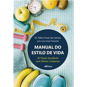 Manual do Estilo de Vida: 30 Doses Diárias Sem Efeitos Colaterais - 1