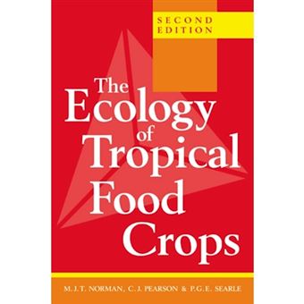 The Ecology of Tropical Food Crops - Paperback - 1995 - 1