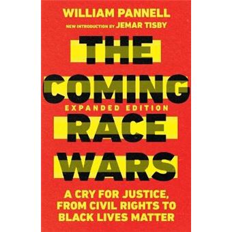The Coming Race Wars A Cry For Justice, From Civil Rights To Black Lives Matter - 1