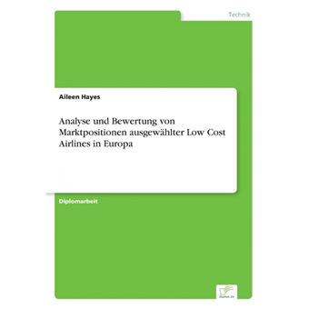 Analyse Und Bewertung Von Marktpositionen Ausgewahlter Low Cost Airlines in Europa - Paperback / softback - 2003 - 1