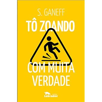 Tô zoando: com muita verdade - 1