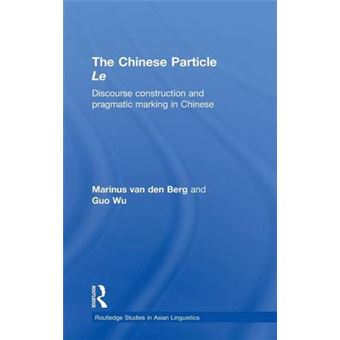 The Chinese Particle Le - Hardback - 2006 - 1
