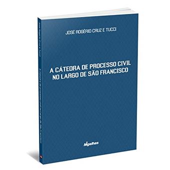 A Cátedra de Processo Civil no Largo de São Francisco - 1