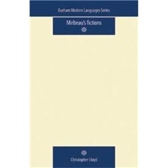 Mirbeaus Fictions By Christopher Lloyd - 1