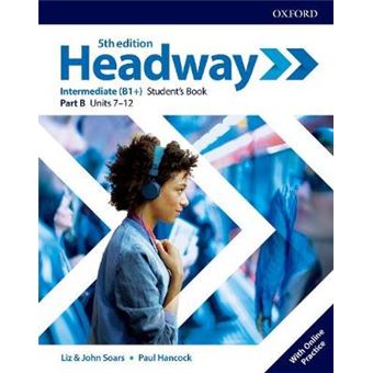 Headway: Intermediate: Student'S Book B With Online Practice - 1