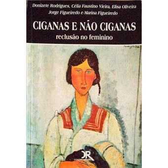 Ciganas e não ciganas:reclusão no feminino. - 1