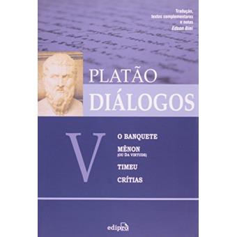 Diálogos V. O Banquete, Mênon, Timeu E Crítias - 1