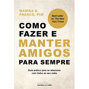Como Fazer E Manter Amigos Para Sempre - 1