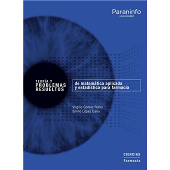 Teoria Y Problemas Resueltos De Matemática Aplicada Y Estadística Para Farmacia - 1