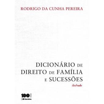 Dicionário De Direito De Família E Sucessões. Ilustrado - 1