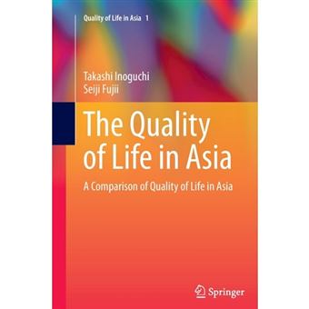 The Quality of Life in Asia - A Comparison of Quality of Life in Asia - Paperback - 2014 - 1
