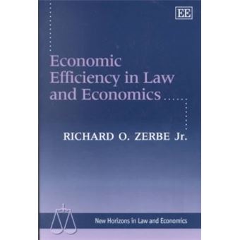 Economic Efficiency In Law And Economics New Horizons In Law And Economics Series - 1