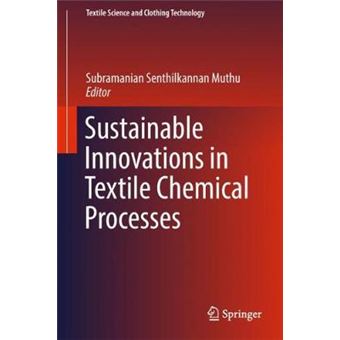 Sustainable Innovations In Textile Chemical Processes Textile Science And Clothing Technology - 1
