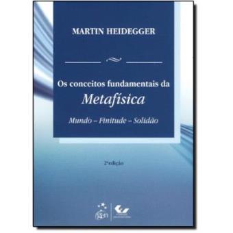 Os Conceitos Fundamentais Da Metafisica - 1