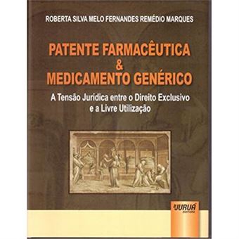 Patente Farmacêutica E Medicamento Genérico - 1