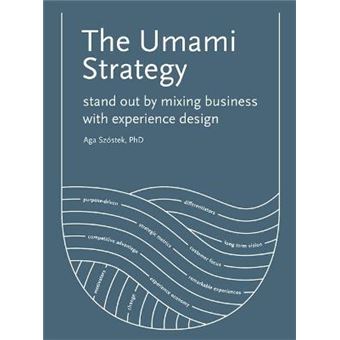 The Umami Strategy Stand Out By Mixing Business With Experience Design - 1