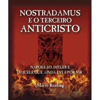 Nostradamus E O Terceiro Anticristo - 1