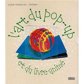 Lart Du Pop-Up Et Du Livre Animé - 1