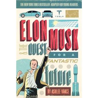 Elon Musk And The Quest For A Fantastic Future - 1