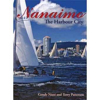 Nanaimo - Rising Tides, Rising Fortunes - Paperback - 2004 - 1