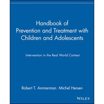 Handbook of Prevention and Treatment with Children and Adolescents - Intervention in the Real World Context - Paperback - 2001 - 1