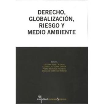 Derecho, Globalización, Riesgo y Medio Ambiente - 1